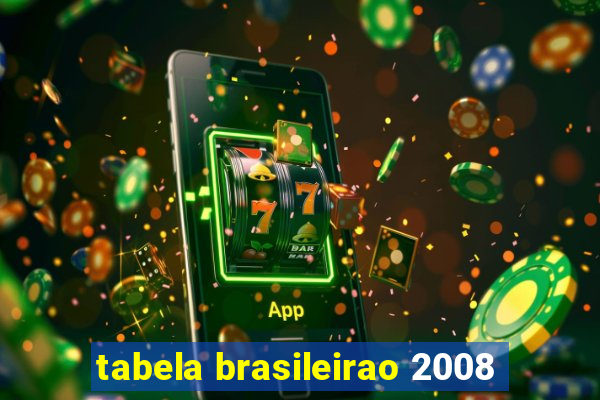 tabela brasileirao 2008